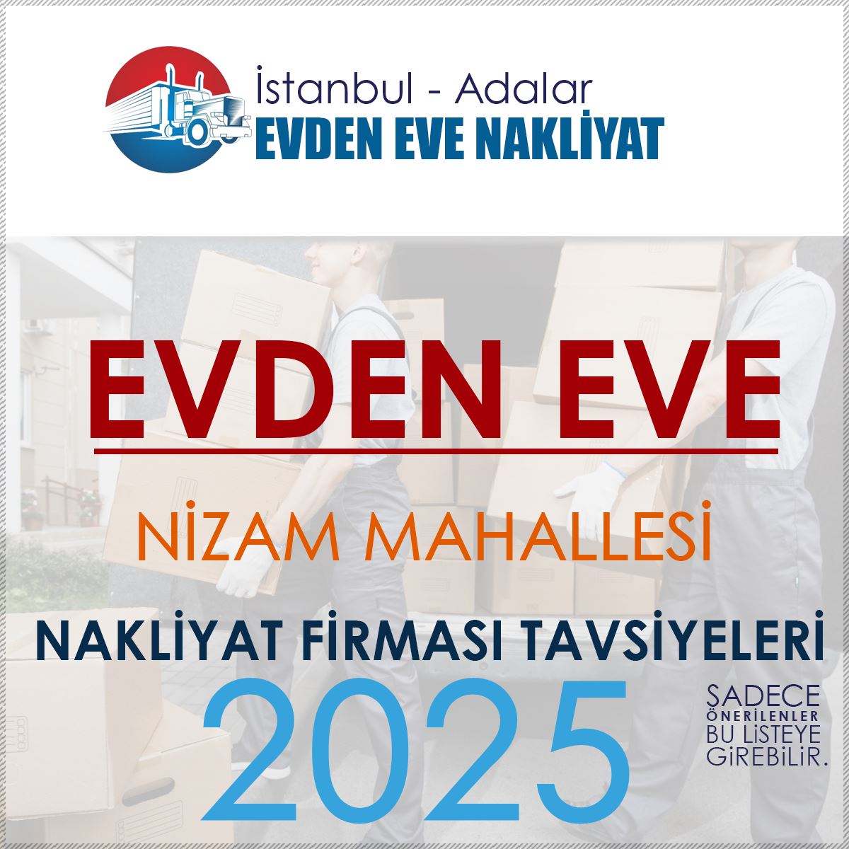 Adalar Nizam Mahallesi Evden Eve Nakliyat Firmaları